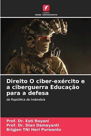 Direito O ciber-exército e a ciberguerra Educação para a defesa