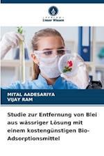 Studie zur Entfernung von Blei aus wässriger Lösung mit einem kostengünstigen Bio-Adsorptionsmittel