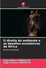 O direito do ambiente e os desafios económicos de África