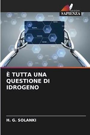 È TUTTA UNA QUESTIONE DI IDROGENO