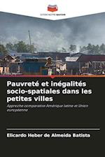 Pauvreté et inégalités socio-spatiales dans les petites villes