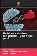 Simbiose e disbiose periodontal - Uma visão geral