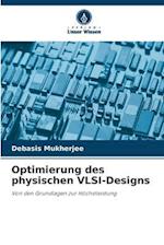 Optimierung des physischen VLSI-Designs