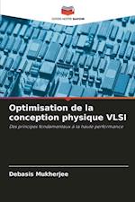 Optimisation de la conception physique VLSI