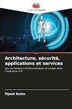 Architecture, sécurité, applications et services
