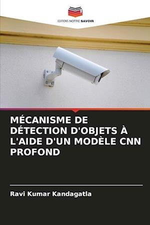 MÉCANISME DE DÉTECTION D'OBJETS À L'AIDE D'UN MODÈLE CNN PROFOND