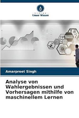 Analyse von Wahlergebnissen und Vorhersagen mithilfe von maschinellem Lernen