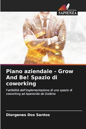 Piano aziendale - Grow And Be! Spazio di coworking