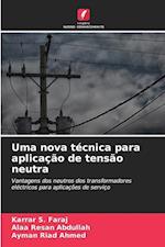 Uma nova técnica para aplicação de tensão neutra