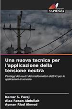 Una nuova tecnica per l'applicazione della tensione neutra