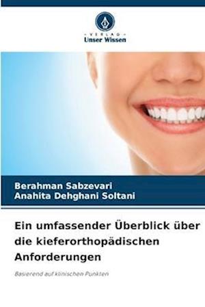 Ein umfassender Überblick über die kieferorthopädischen Anforderungen