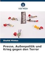 Presse, Außenpolitik und Krieg gegen den Terror