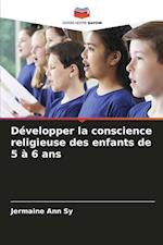 Développer la conscience religieuse des enfants de 5 à 6 ans