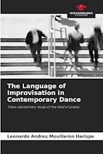 The Language of Improvisation in Contemporary Dance