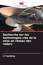 Recherche sur les technologies clés de la mise en réseau des radars