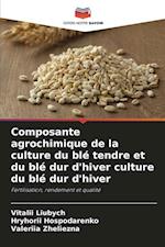 Composante agrochimique de la culture du blé tendre et du blé dur d'hiver culture du blé dur d'hiver