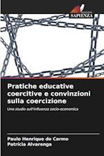 Pratiche educative coercitive e convinzioni sulla coercizione