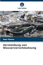 Vermeidung von Wasserverschmutzung