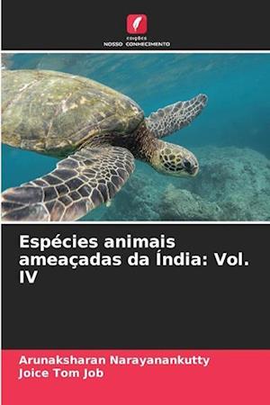 Espécies animais ameaçadas da Índia: Vol. IV