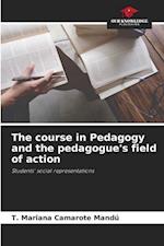 The course in Pedagogy and the pedagogue's field of action