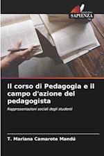 Il corso di Pedagogia e il campo d'azione del pedagogista