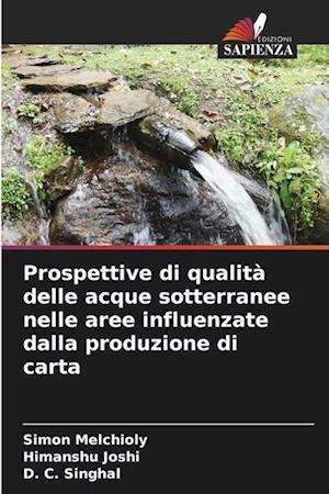 Prospettive di qualità delle acque sotterranee nelle aree influenzate dalla produzione di carta