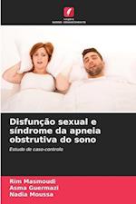 Disfunção sexual e síndrome da apneia obstrutiva do sono
