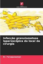 Infecção granulomatosa laparoscópica do local da cirurgia