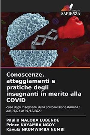 Conoscenze, atteggiamenti e pratiche degli insegnanti in merito alla COVID