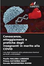 Conoscenze, atteggiamenti e pratiche degli insegnanti in merito alla COVID