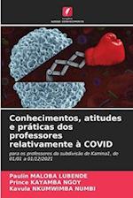 Conhecimentos, atitudes e práticas dos professores relativamente à COVID