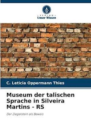 Museum der talischen Sprache in Silveira Martins - RS