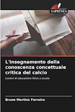 L'insegnamento della conoscenza concettuale critica del calcio