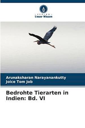 Bedrohte Tierarten in Indien: Bd. VI