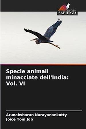 Specie animali minacciate dell'India: Vol. VI