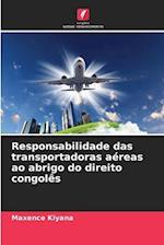 Responsabilidade das transportadoras aéreas ao abrigo do direito congolês