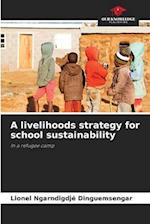 A livelihoods strategy for school sustainability 
