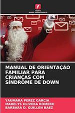 Manual de Orientação Familiar Para Crianças Com Síndrome de Down