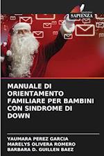 Manuale Di Orientamento Familiare Per Bambini Con Sindrome Di Down