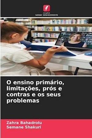 O ensino primário, limitações, prós e contras e os seus problemas