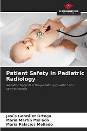 Patient Safety in Pediatric Radiology