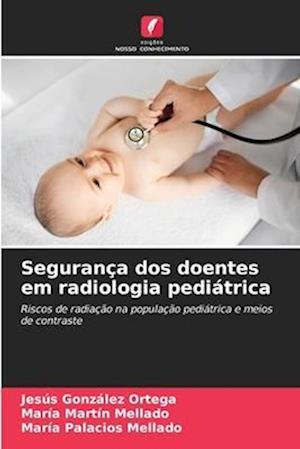 Segurança dos doentes em radiologia pediátrica