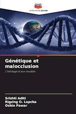 Génétique et malocclusion