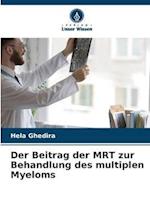 Der Beitrag der MRT zur Behandlung des multiplen Myeloms