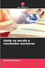 Idade na escola e resultados escolares