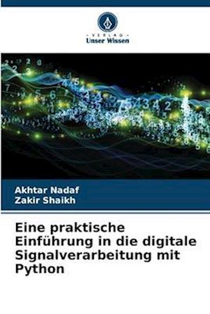 Eine praktische Einführung in die digitale Signalverarbeitung mit Python