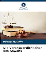 Die Verantwortlichkeiten des Anwalts