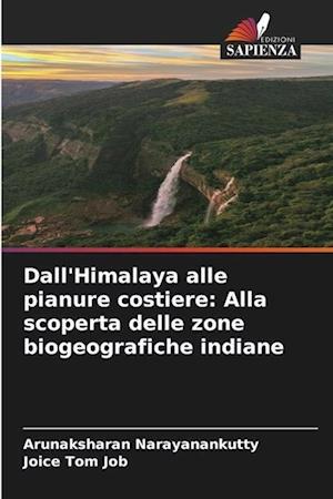 Dall'Himalaya alle pianure costiere: Alla scoperta delle zone biogeografiche indiane