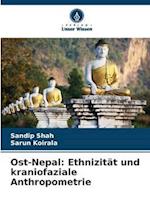 Ost-Nepal: Ethnizität und kraniofaziale Anthropometrie