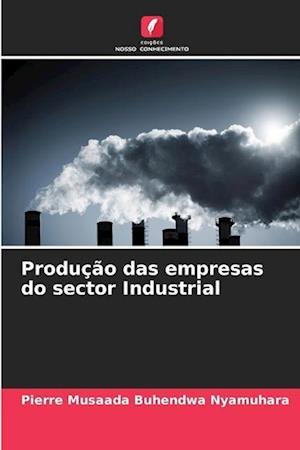 Produção das empresas do sector Industrial